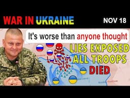 18 Nov: INSANE. Botched Assault Leaves Hundreds Trapped & Killed. | War in Ukraine Explained