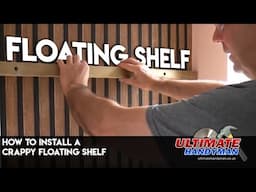 How to install a crappy floating shelf