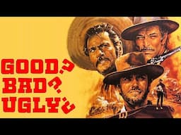 Analysis of The Good, the Bad and the Ugly | The Ambiguous Moral Compass of The Characters Essay