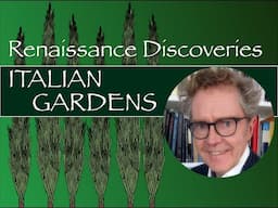 Renaissance Discoveries: Italian Gardens