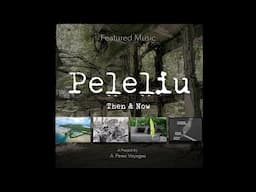 "September 15, 1944" |  'Peleliu: Then & Now 🇵🇼' 🎵 Featured Music