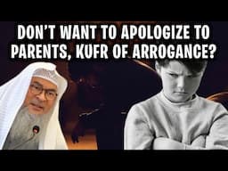 🆕🌟 Child will not apologize to parents out of ego, is this kufr of arrogance? assimalhakeem JAL