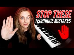 6 Piano Technique Mistakes That Are Holding You Back (And How To Fix Them!)