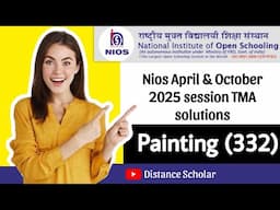 Nios Class-12th Painting (332) TMA solution april 2025 ll nios tma solution April/Oct 2025 #nios