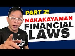 Nakakayaman, Financial Laws Part 2