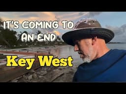 Our Time is Coming to an End / Key West