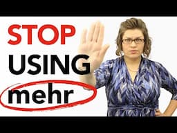 Are You Using 'MEHR' Wrong (Like Most German Learners 😬)? [ I'll Show You What To Use Instead]