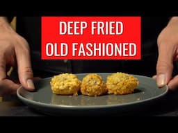 The World's First DEEP FRIED Cocktail