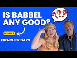 Can You Really Learn French in Record Time with Babbel? Find out on French Fridays