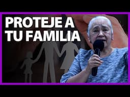 No PERMITAS que DAÑEN a tu FAMILIA - LUZ MARINA DE GALVIS