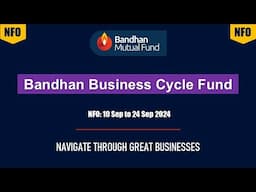 Bandhan Business Cycle Fund | NFO review in Hindi | Bandhan Mutual Fund