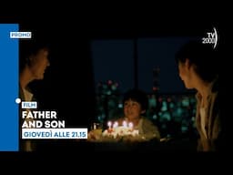 "Father and son" - Giovedì 21 novembre ore 21.15 su Tv2000