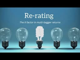 Re-rating!! |The X factor in multi-bagger returns| |Vramath|