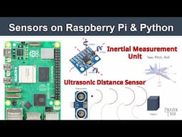 Sensors on Raspberry Pi & Python - Distance Sensor & Inertial Measurement Unit