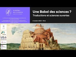 [Colloque] Claire Giry - Introduction de la journée Une Babel des sciences ? - Académie des sciences