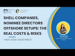 WEBINAR: Shell Companies, Nominee Directors Offshore Setups  The Real Costs & Risks