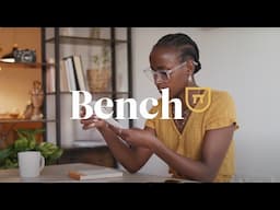 What is Bench?