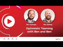 Optimistic Teaming with Ben and Ben