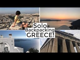 SOLO BACKPACKING EUROPE: Athens and Santorini!