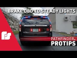 Pathfinder ProTips   Brake OBD To Steady Lights