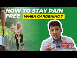 How to Stay Pain-Free When Gardening? Learn These Tips!