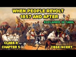 When People Revolt 1857 and After | Class 8 | CBSE/NCERT | When the people rebel | in Tamil