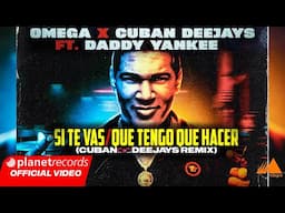 OMEGA ❌ CUBAN DEEJAYS FEAT. DADDY YANKEE - Si Te Vas / Que Tengo Que Hacer (Cuban Deejays Remix)