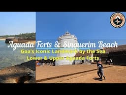 Exploring Fort Aguada | History, Views, and Adventure in Goa | Sinquerim Beach | Sinquerim Fort | 4K