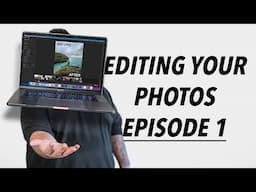 Editing YOUR Photos.. Ep. 1