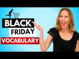 Real Life English! Learn BLACK FRIDAY VOCABULARY To Speak Like a Native