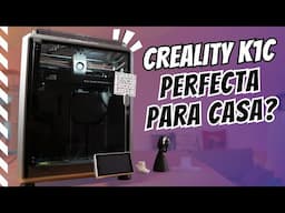 Creality K1C a prueba: ¿La impresora (casi) perfecta para casa?