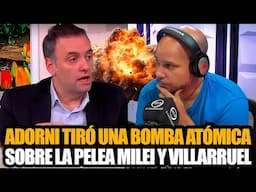 MANUEL ADORNI TIRÓ UNA BOMBA ATÓMICA CON LUIS GASULLA SOBRE VICTORIA VILLARRUEL Y JAVIER MILEI