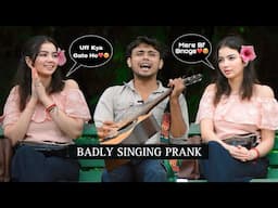 Badly Singing Prank In Public | Randomly Singing Love Songs For Cute Girls😻 With Twist | Jhopdi K