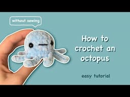 How to crochet an octopus without sewing