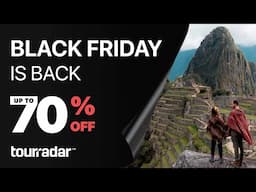 🌍✈️ Black Friday is Back! Up to 70% Off Organized Adventures Worldwide! 🎉