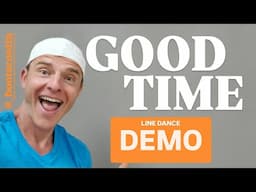 GOOD TIME  -- Line Dance DEMO