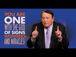 You Are One With The God Of signs Wonders And Miracles!