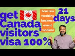 Canada visitors' visa 100% | In 21 days | New Portal | Canadian Immigration