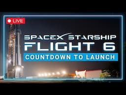 FULL COVERAGE: SpaceX Starship 6 Flight Test!