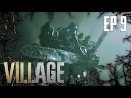 Resident Evil Village Nope nope nope Ep 9