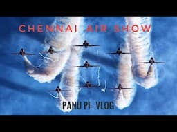 Chennai Air Show vlog - Panu pi