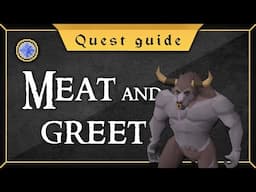 [Quest Guide] Meat and greet