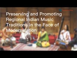 Indian Regional Music | Cultural Heritage | Preservation