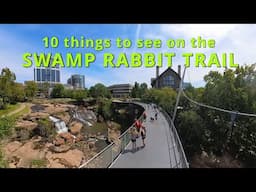 10 COOL Things to See on the SWAMP RABBIT TRAIL | Greenville, SC