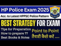 HP Police Exam Strategy 2025 !! 5 Important Points For Your Preparation !!