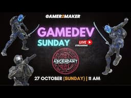 Ascendant | G2M Gamedev Sunday