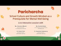 MANODARPAN: Paricharcha: School Culture and Growth Mindset as a Prerequisite for Mental Well-being