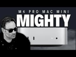 M4 PRO Mac Mini REVIEW - MIGHTY mini