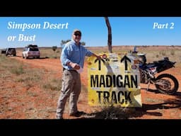 Simpson Desert or Bust --- Part 2 "We hit the Desert"