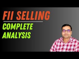 FIIs Selling - Complete Analysis